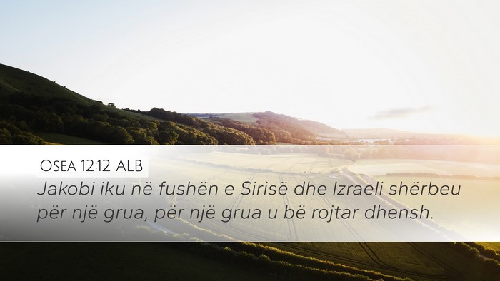 Osea 12:12 ALB Bible Verse Image