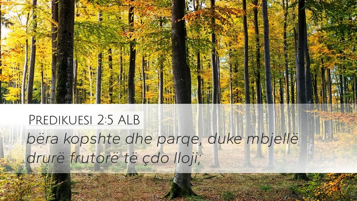 Predikuesi 2:5 ALB Desktop Wallpaper - bëra kopshte dhe parqe, duke mbjellë drurë - Desktop Bible Verse Wallpaper