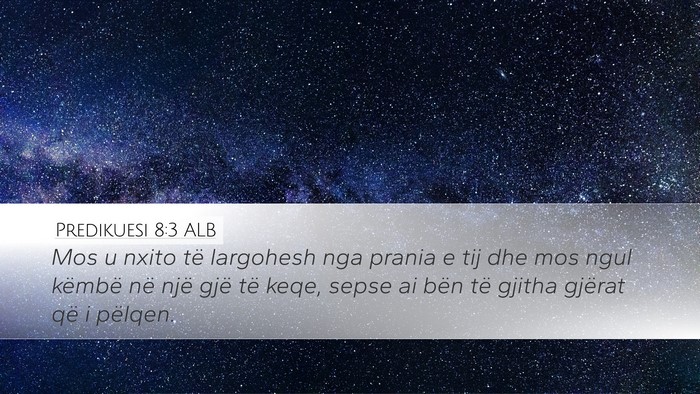 Predikuesi 8:3 ALB Bible Verse Image