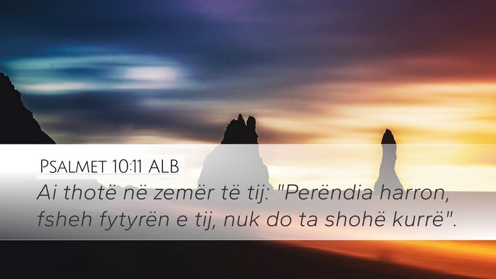 Psalmet 10:11 ALB Bible Verse Image