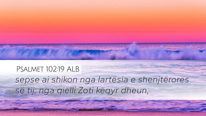 Psalmet 102:19 ALB Bible Verse Image
