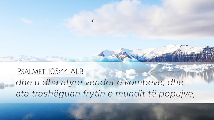 Psalmet 105:44 ALB Bible Verse Image