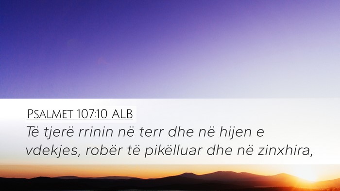 Psalmet 107:10 ALB Bible Verse Image