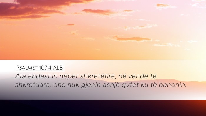Psalmet 107:4 ALB Bible Verse Image