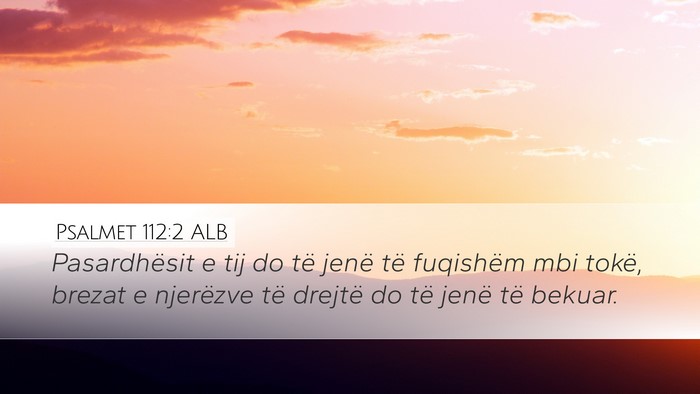 Psalmet 112:2 ALB Bible Verse Image