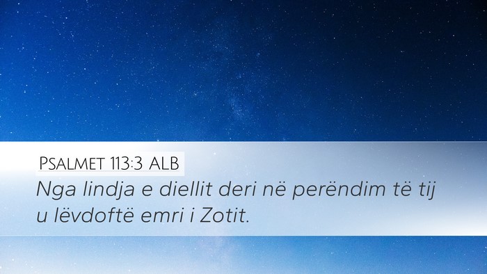 Psalmet 113:3 ALB Bible Verse Image