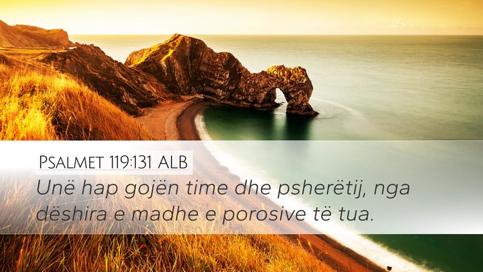 Psalmet 119:131 ALB Bible Verse Image