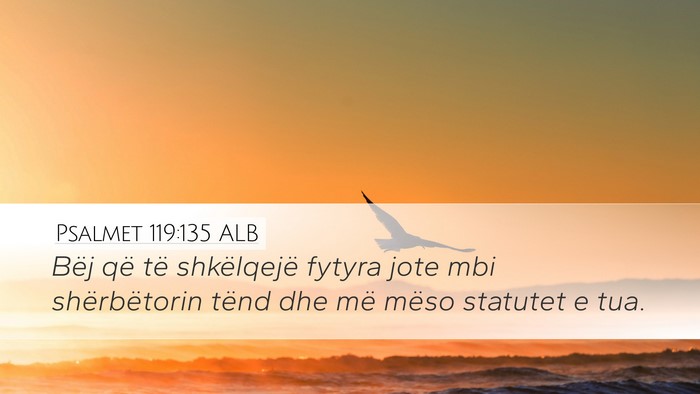 Psalmet 119:135 ALB Bible Verse Image
