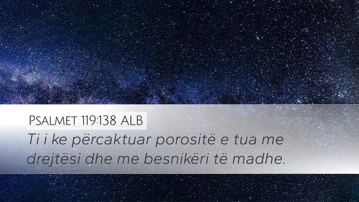 Psalmet 119:138 ALB Bible Verse Image