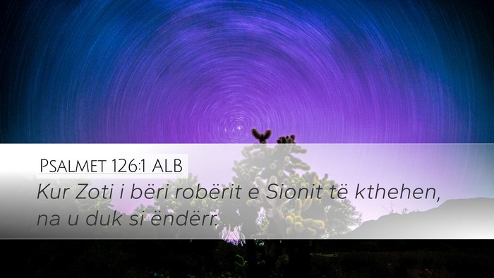 Psalmet 126:1 ALB Bible Verse Image