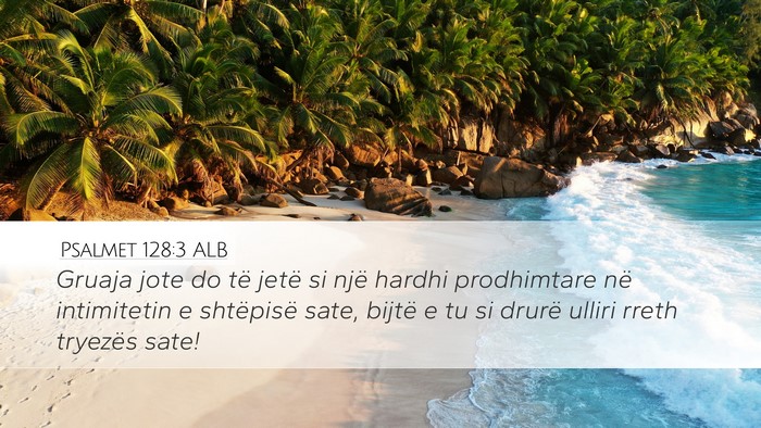 Psalmet 128:3 ALB Bible Verse Image