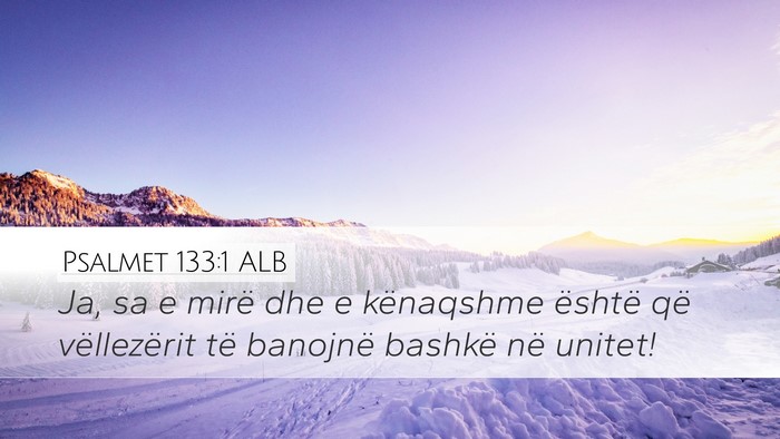 Psalmet 133:1 ALB Bible Verse Image