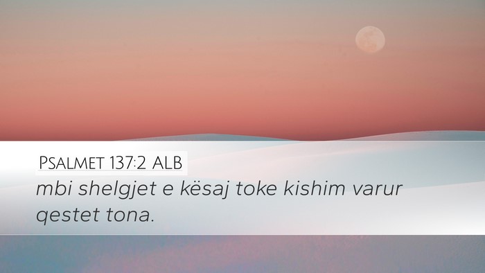 Psalmet 137:2 ALB Bible Verse Image