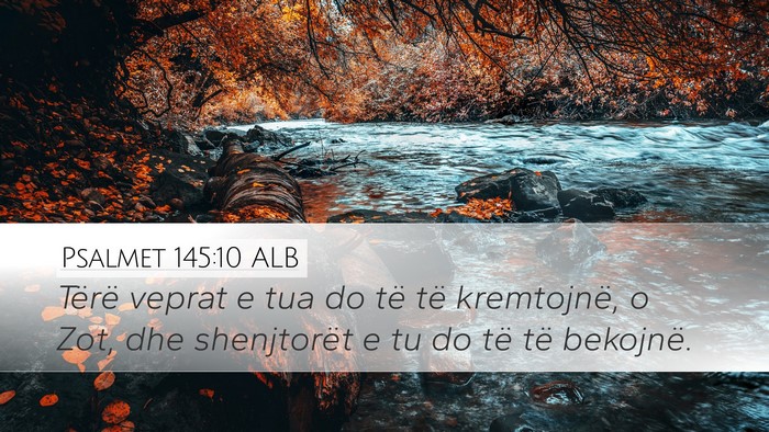 Psalmet 145:10 ALB Bible Verse Image