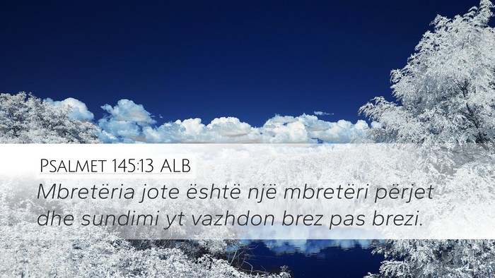 Psalmet 145:13 ALB Bible Verse Image