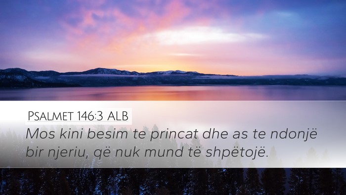 Psalmet 146:3 ALB Bible Verse Image