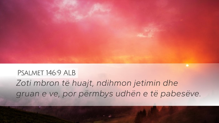 Psalmet 146:9 ALB Bible Verse Image