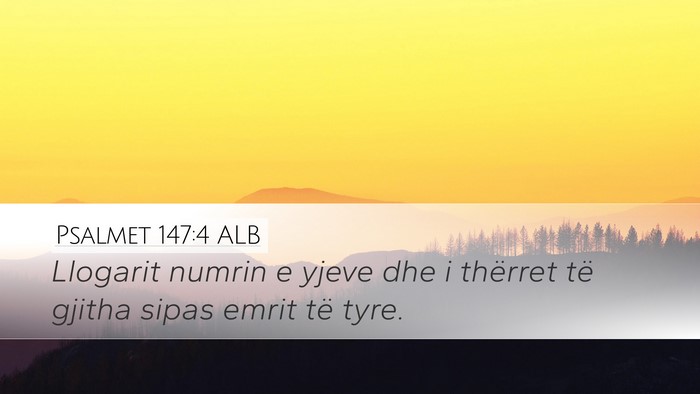 Psalmet 147:4 ALB Desktop Wallpaper - Llogarit numrin e yjeve dhe i thërret të gjitha - Desktop Bible Verse Wallpaper