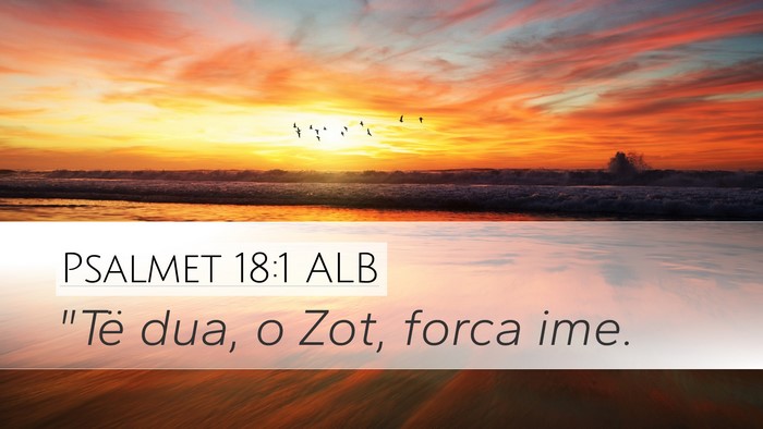 Psalmet 18:1 ALB Bible Verse Image