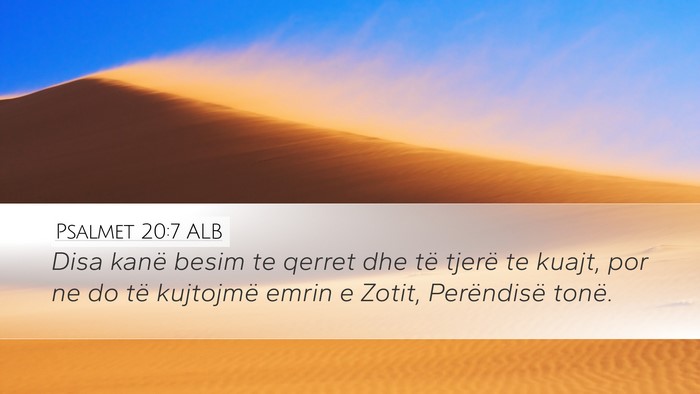 Psalmet 20:7 ALB Bible Verse Image