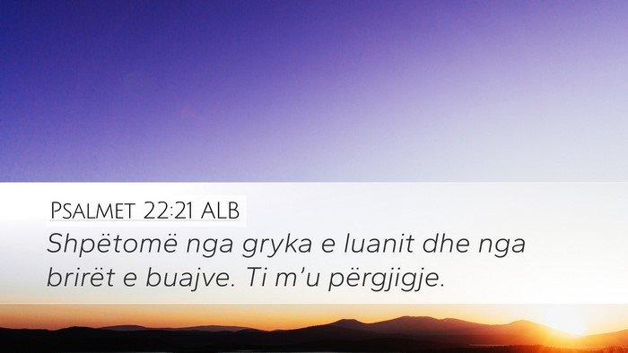 Psalmet 22:21 ALB Bible Verse Image