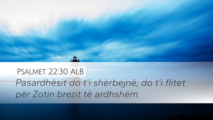 Psalmet 22:30 ALB Bible Verse Image