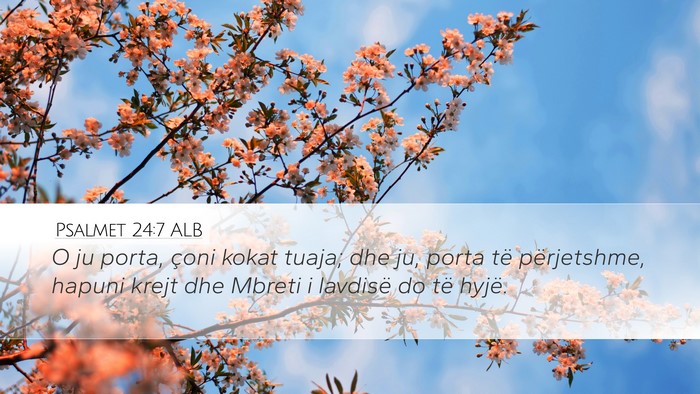 Psalmet 24:7 ALB Bible Verse Image