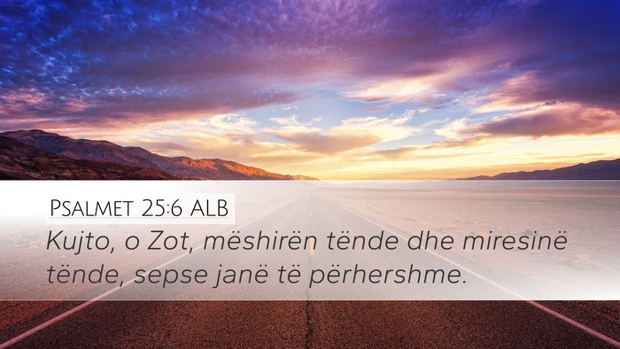 Psalmet 25:6 ALB Bible Verse Image