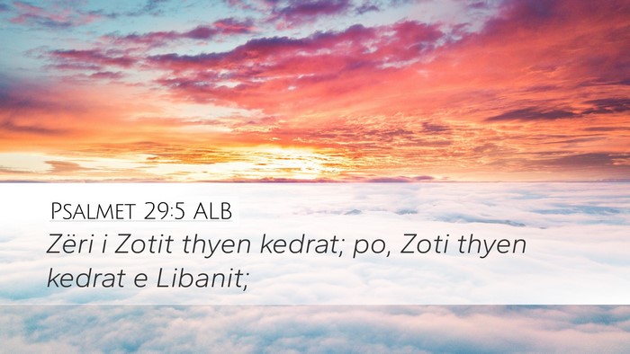 Psalmet 29:5 ALB Bible Verse Image