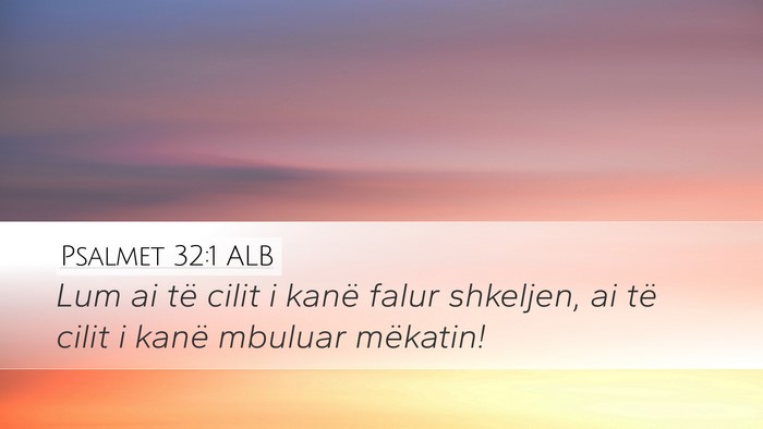 Psalmet 32:1 ALB Bible Verse Image