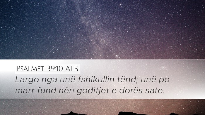 Psalmet 39:10 ALB Bible Verse Image
