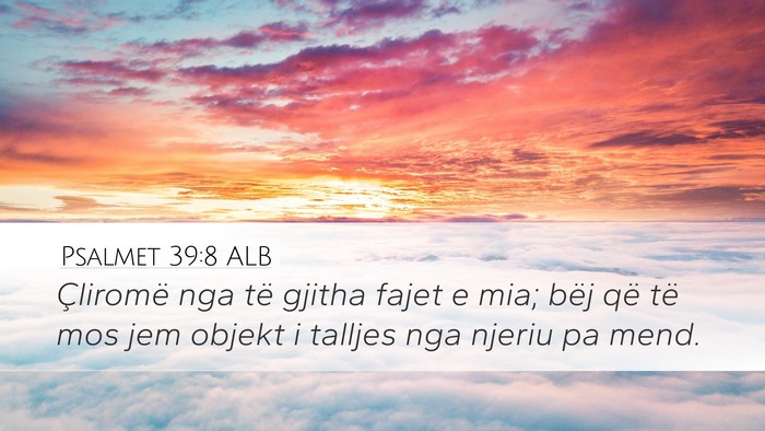Psalmet 39:8 ALB Bible Verse Image