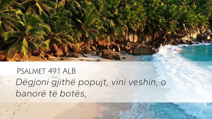 Psalmet 49:1 ALB Bible Verse Image