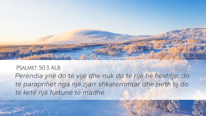 Psalmet 50:3 ALB Bible Verse Image