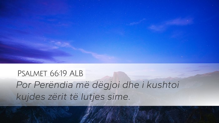 Psalmet 66:19 ALB Bible Verse Image