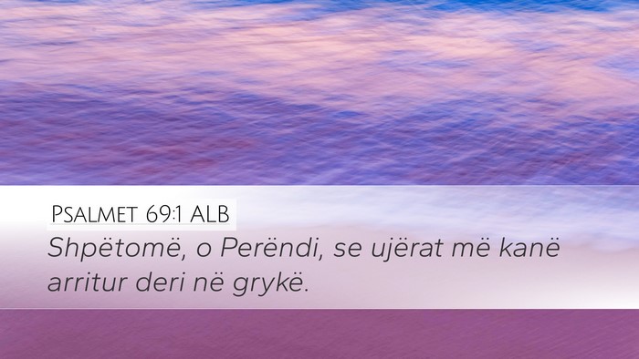 Psalmet 69:1 ALB Bible Verse Image