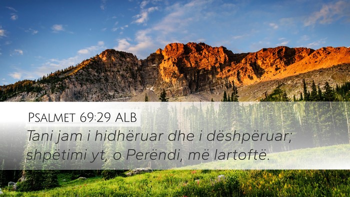 Psalmet 69:29 ALB Bible Verse Image