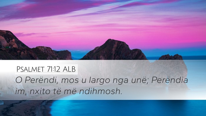 Psalmet 71:12 ALB Bible Verse Image