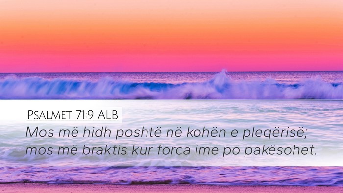 Psalmet 71:9 ALB Bible Verse Image