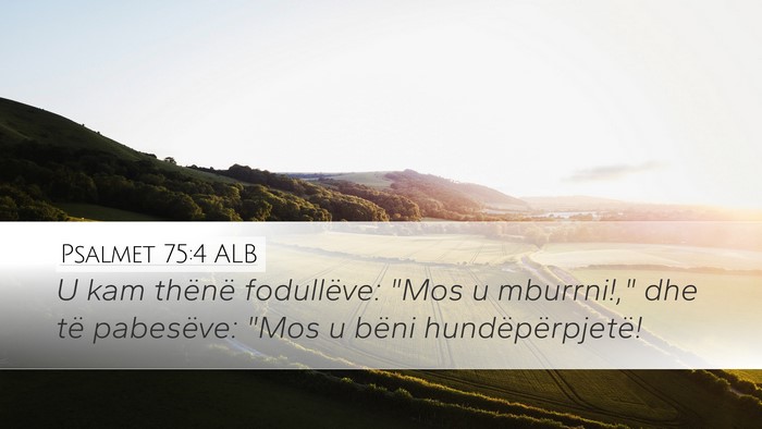 Psalmet 75:4 ALB Bible Verse Image