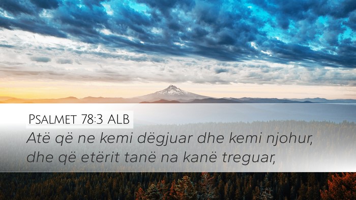 Psalmet 78:3 ALB Bible Verse Image