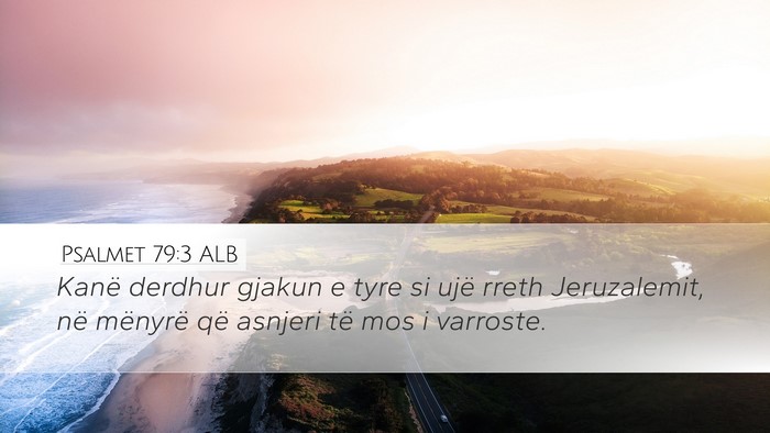 Psalmet 79:3 ALB Bible Verse Image