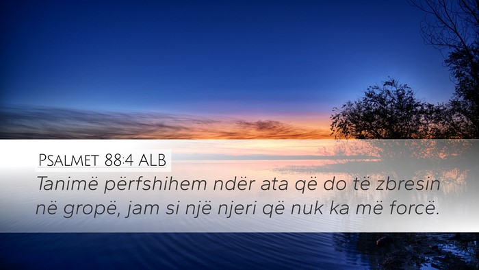 Psalmet 88:4 ALB Bible Verse Image