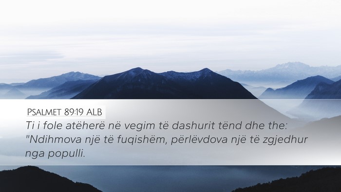 Psalmet 89:19 ALB Bible Verse Image
