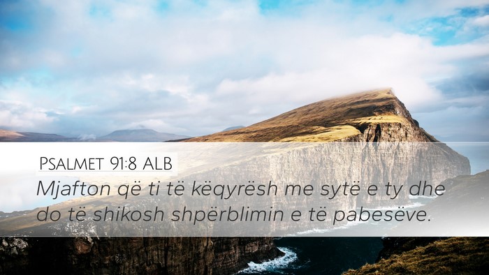 Psalmet 91:8 ALB Bible Verse Image