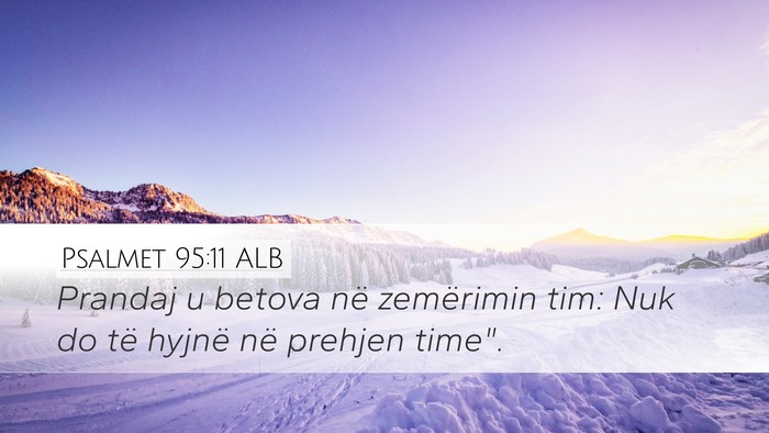 Psalmet 95:11 ALB Bible Verse Image