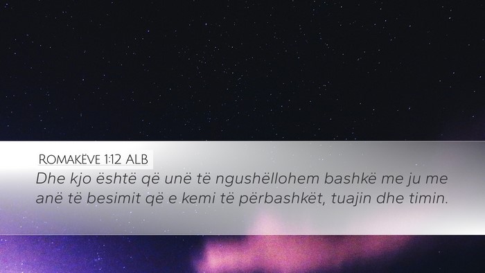Romakëve 1:12 ALB Bible Verse Image