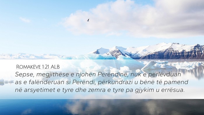 Romakëve 1:21 ALB Bible Verse Image