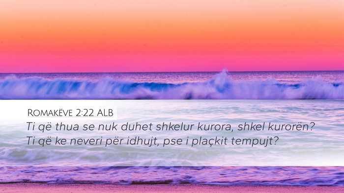 Romakëve 2:22 ALB Bible Verse Image