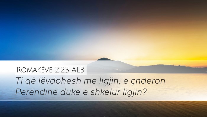 Romakëve 2:23 ALB Bible Verse Image